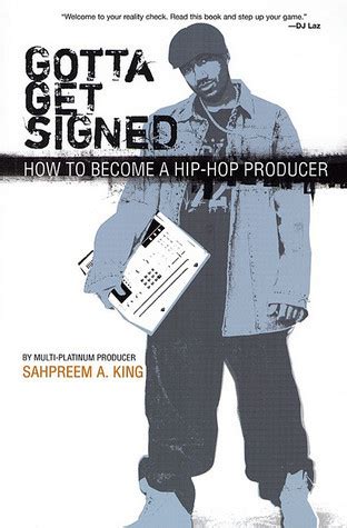 gotta get signed how to become a hip hop producer Kindle Editon