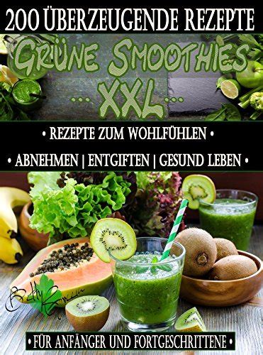 gr ne smoothie rezepte gesundheit wohlf hlen ebook Doc