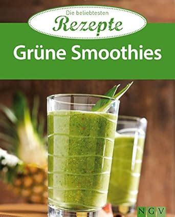 gr ne smoothies gem se beliebtesten rezepte ebook Doc