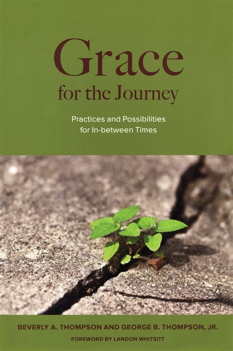 grace for the journey practices and possibilities for in between times Kindle Editon