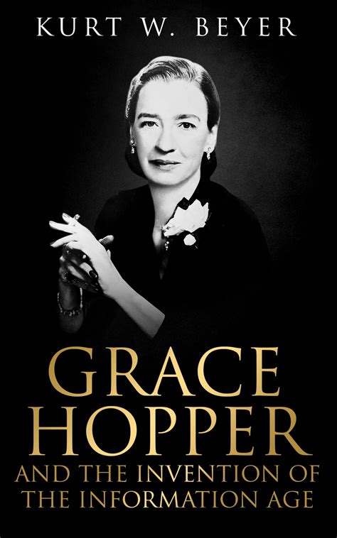 grace hopper and the invention of the information age grace hopper and the invention of the information age Reader