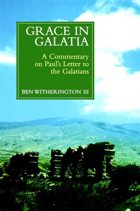 grace in galatia a commentary on pauls letter to the galatians Kindle Editon