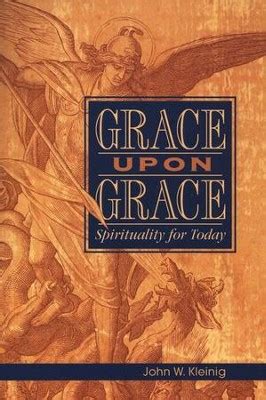 grace upon grace spirituality for today Reader