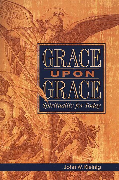 grace upon grace spirituality for today Reader