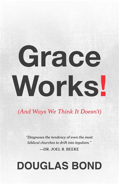 grace works and ways we think it doesnt Kindle Editon