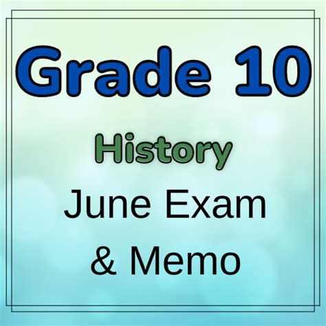 grade 10 history exam papers and memo Kindle Editon