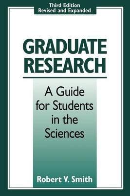 graduate research a guide for students in the sciences third edition revised and expanded Doc