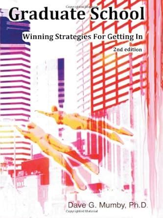 graduate school winning strategies for getting in Reader