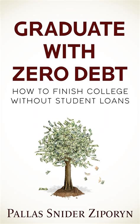 graduate with zero debt how to finish college without student loans PDF