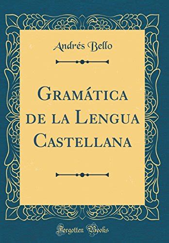 gram?ica castellana classic reprint spanish PDF