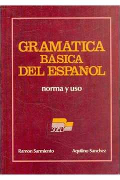 gramatica basica del espanol norma y uso spanish edition Kindle Editon