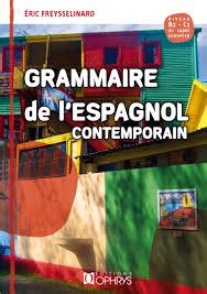 grammaire lespagnol eric freysselinard PDF