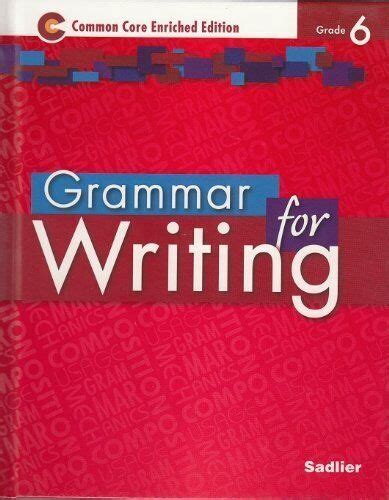 grammar for writing Â©2014 common core enriched edition student edition level green grade 11 Kindle Editon