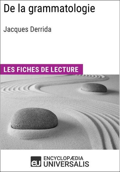 grammatologie jacques derrida lecture duniversalis ebook Kindle Editon