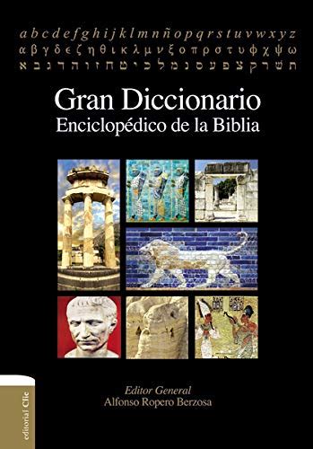 gran diccionario enciclopedico de la biblia spanish edition Kindle Editon
