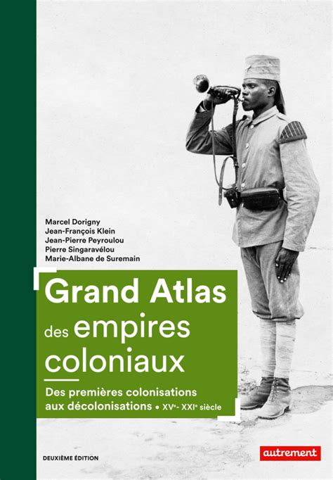 grand atlas empires coloniaux d colonisations Kindle Editon
