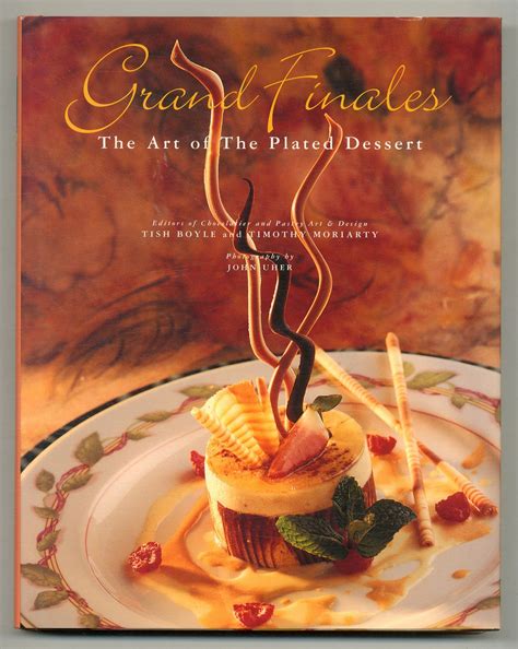 grand finales the art of the plated dessert Epub