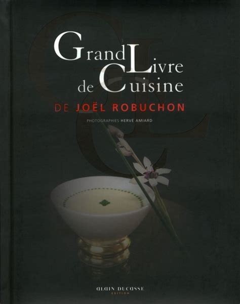 grand livre cuisine jo l robuchon ebook Kindle Editon