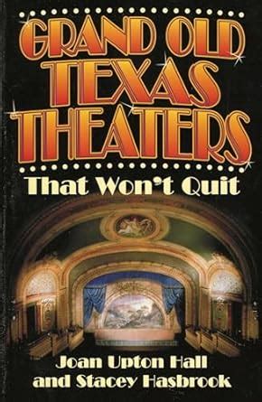 grand old texas theaters that wont quit Doc