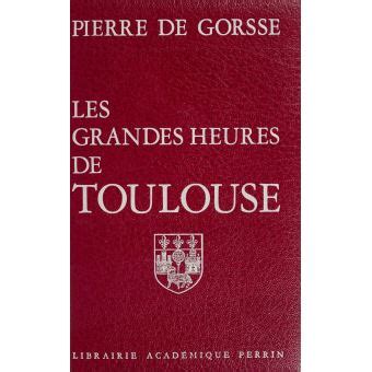 grandes heures toulouse pierre gorsse ebook Reader