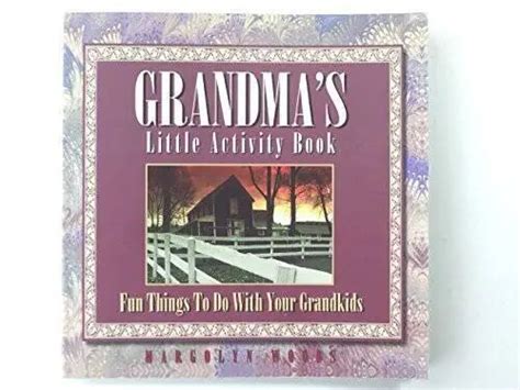 grandmas little activity book fun things to do with your grandkids Reader