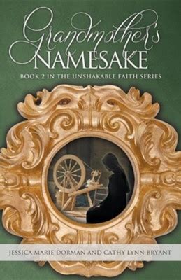 grandmothers namesake book 2 in the unshakable faith series Reader