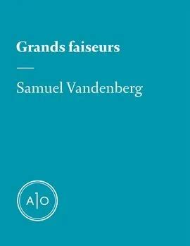 grands faiseurs samuel vandenberg ebook PDF