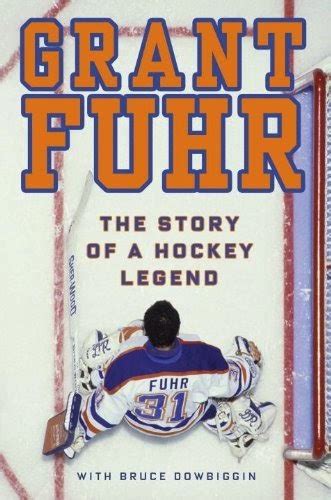 grant fuhr the story of a hockey legend Kindle Editon