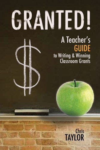 granted a teachers guide to writing and winning classroom grants Kindle Editon