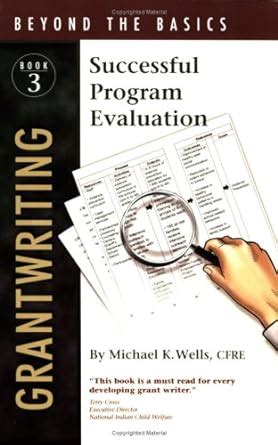 grantwriting beyond the basics 3 successful program evaluation PDF