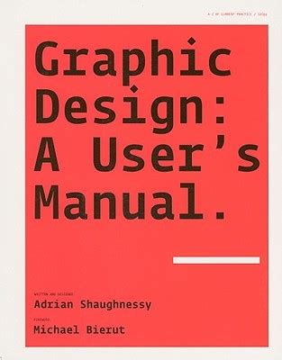 graphic design a user39s manual adrian shaughnessy PDF