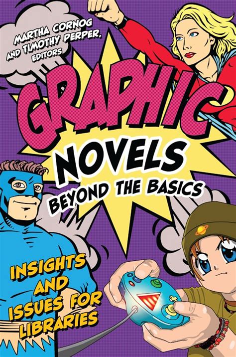 graphic novels beyond the basics insights and issues for libraries PDF
