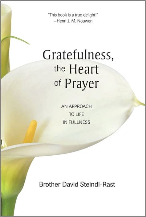 gratefulness the heart of prayer an approach to life in fullness Kindle Editon