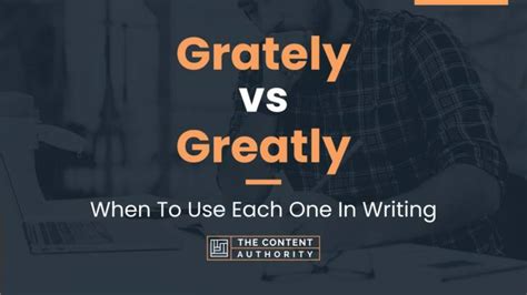 grately vs greatly