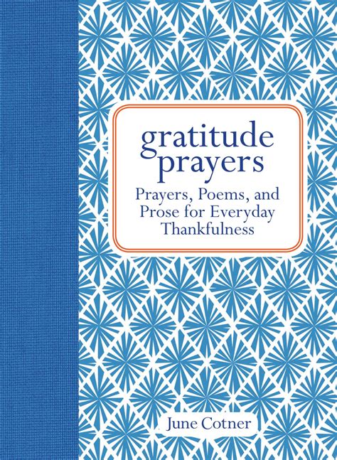 gratitude prayers prayers poems and prose for everyday thankfulness PDF