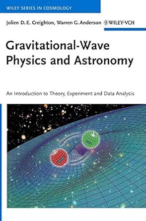 gravitational wave physics and astronomy an Reader