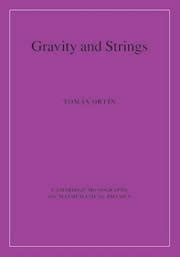 gravity and strings cambridge monographs on mathematical physics PDF