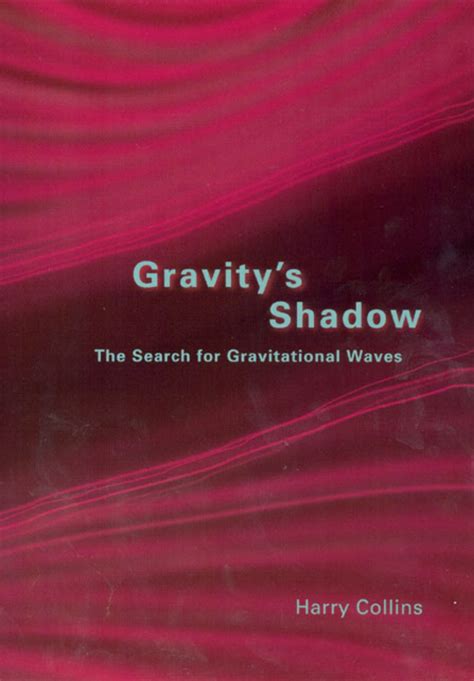 gravitys shadow the search for gravitational waves Epub