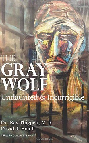 gray wolf undaunted incorrigible PDF