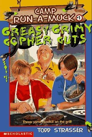 greasy grimy gopher guts