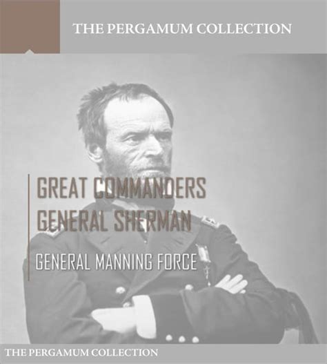 great commanders general manning force Kindle Editon