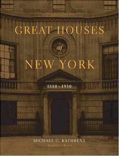 great houses of new york 1880 1930 urban domestic architecture Kindle Editon