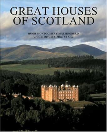 great houses of scotland a history and guide universe architecture series PDF