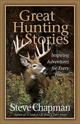 great hunting stories inspiring adventures for every hunter PDF