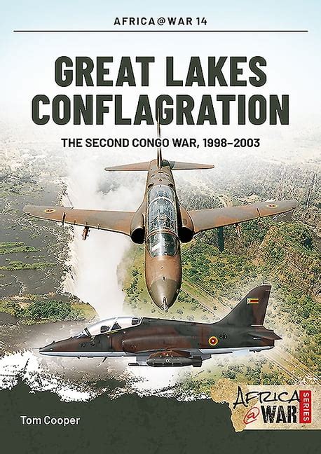 great lakes conflagration second congo war 1998 2003 africawar PDF