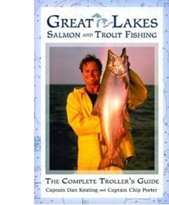 great lakes salmon and trout fishing the complete trollers guide Kindle Editon