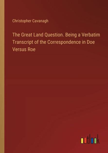 great land question transcript correspondence Reader