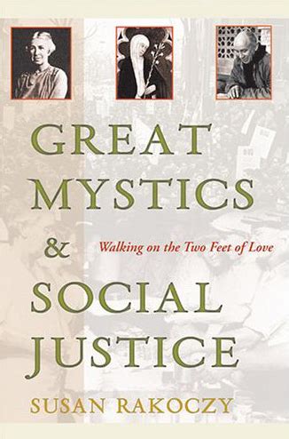 great mystics and social justice walking on the two feet of love PDF