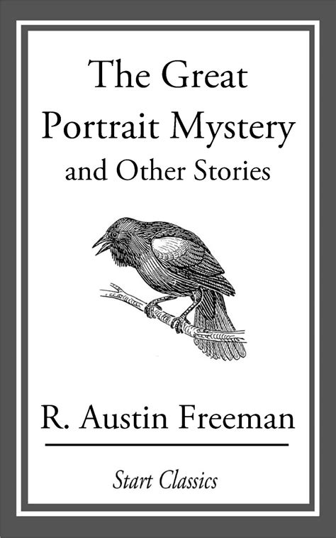 great portrait mystery austin freeman Kindle Editon