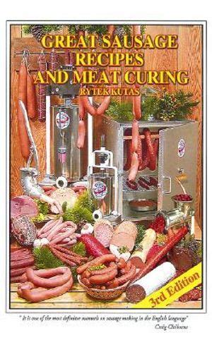 great sausage recipes and meat curing PDF